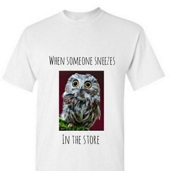 Sneezing in a store Custom shirt! SEE DESCRIPTION - Picture 1 of 1